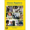 Choose Happiness door Steve Wetton