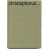 Christophorus... by Rudolf Rocholl