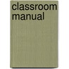 Classroom Manual door Jeffrey Rehkopf