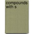 Compounds with S