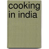 Cooking in India door A. Venmathi