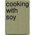Cooking with Soy