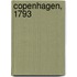 Copenhagen, 1793