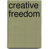 Creative Freedom by Maggie Prince