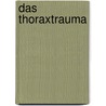 Das Thoraxtrauma door W. Buchinger