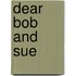 Dear Bob and Sue