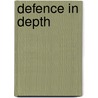 Defence In Depth door Frederic P. Miller