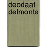 Deodaat Delmonte door Jesse Russell