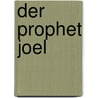 Der Prophet Joel by August Credner Karl