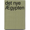 Det nye Ægypten by Allan Vendeldorf