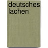 Deutsches Lachen door Hermann Siegfried Rehm