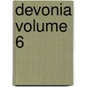 Devonia Volume 6 door United Devon Association