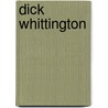 Dick Whittington door Clare Gifford