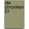 Die Chroniken 01 door Marc Alastor E. -E.