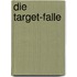 Die Target-Falle
