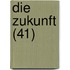 Die Zukunft (41)