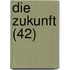 Die Zukunft (42)