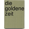 Die goldene Zeit by Heinrich Seidel