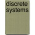 Discrete Systems