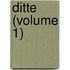 Ditte (Volume 1)