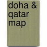 Doha & Qatar Map door Explorer Publishing and Distribution