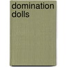 Domination Dolls by Lindsay Gordon