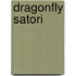 Dragonfly Satori