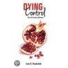 Dying to Control door Leon R. Hayduchok