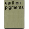 Earthen Pigments door Sandy Webster