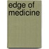 Edge of Medicine