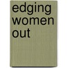 Edging Women Out door Gaye Tuchman
