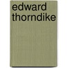 Edward Thorndike door Frederic P. Miller
