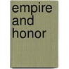 Empire and Honor door William E. Butterworth Iv