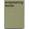 Empowering Words by Gale A. Lee