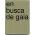 En Busca de Gaia