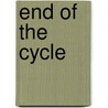End of the Cycle door Richard O. Ekobena