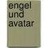 Engel und Avatar