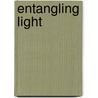 Entangling Light door Tomer Shacham