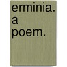 Erminia. A poem. door William Gill Thompson