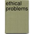 Ethical Problems
