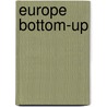 Europe bottom-up door Nicola Bücker