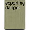 Exporting Danger door Ron Finch