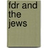 Fdr And The Jews
