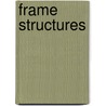 Frame Structures door Dr. Raja Rizwan Hussain