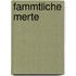 Fammtliche Merte