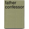 Father Confessor by Russel D. McLean