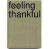 Feeling Thankful door Shelley Rotner