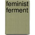 Feminist Ferment