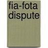 Fia-Fota Dispute by Frederic P. Miller