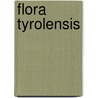 Flora Tyrolensis door Franz Xaver Schöpfer